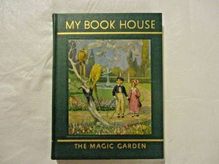 My Book House Volume 7 The Magic Garden 1954 Hardcover