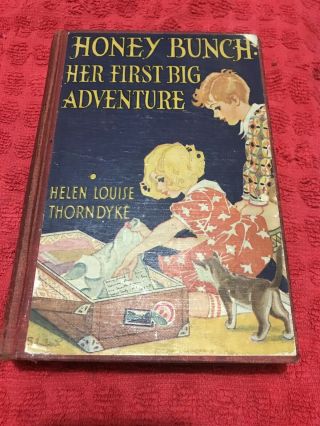 Honey Bunch:her First Big Adventure By Helen Louise Thorndyke