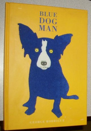 Blue Dog Man 1999 1st Printing George Rodrigue Louisiana Artist