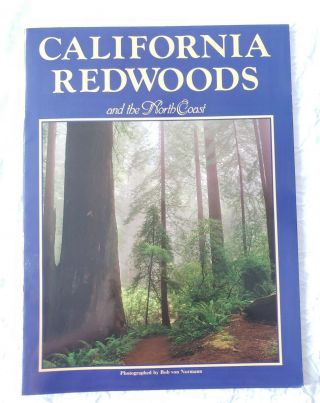 California Redwoods And The North Coast By Bob Von Normann 1987 - Book - Forest