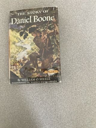 Signature Books The Story Of Daniel Boone.  By William O.  Steele 1953 Hcdj