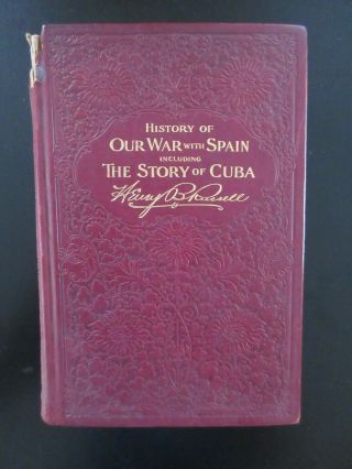 History Of Our War With Spain 1898 Book By Henry B.  Russell Illustrated
