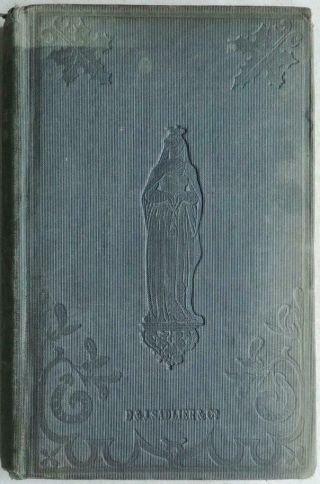 1855 A Polemical Treatise On Immaculate Conception Of The Blessed Virgin Book