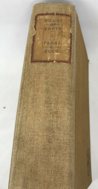 House of Earth Pearl S Buck Trilogy The Good Earth,  Sons,  A House Divided 1935 2