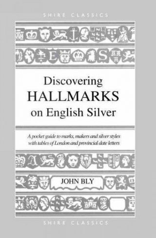 Discovering Hallmarks On English Silver,  Paperback By Bly,  John,  F.
