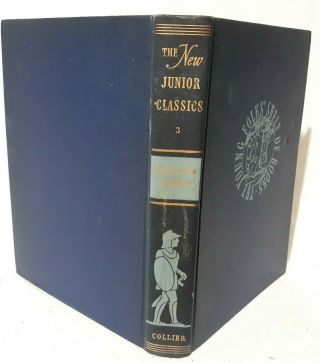 The Junior Classics 3 Myths And Legends 1938 The Young Folks Shelf Of Books
