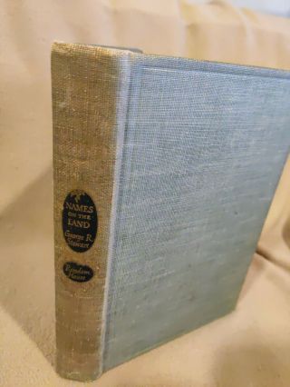 Names On The Land By George R.  Stewart First Print 1945 Vg,  Cond