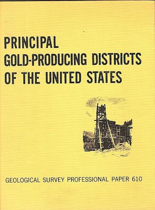 Usgs: Principal Gold Producing Districts Of Us 283 Pages Like $4.  50 Shipus