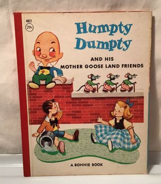 Humpty Dumpty And His Mother Goose Land Friends 1964 Bonnie Book