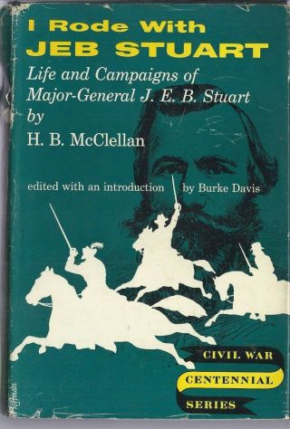 1958 Mcclellan I Rode With Jeb Stuart Adjutant 