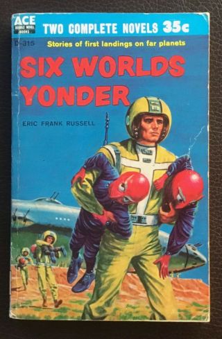 Ace Double Pb D - 315.  Six Worlds Yonder With The Space Willies.  1958 1st Pb.