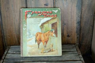 Antique " Farmyard Tales " Ernest Nister London Children Book