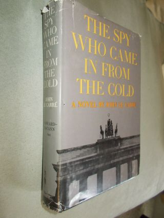 John Le Carre - " The Spy Who Came In From The Cold ",  1st Amer.  Edition,  1964 Hc/dj