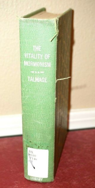 The Vitality Of Mormonism By James E.  Talmage 1919 Lds Mormon Hb