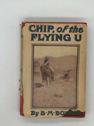 Chip Of The Flying U By B M Bower Hardcover Illustrator Charles M Russell 1906