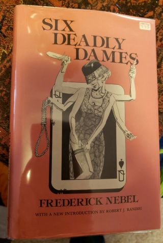 Six Deadly Dames,  Frederick Nebel,  Hardcover,  Collectible