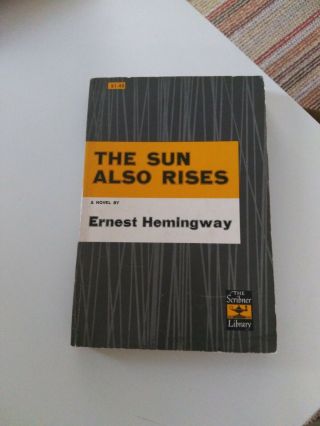 The Sun Also Rises By Ernest Hemingway (1954,  The Scribner 