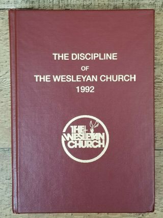 The Discipline Of The Wesleyan Church 1992 Hardcover Methodist Books Vintage
