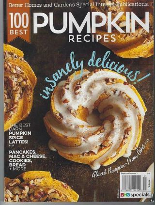 100 Best Pumpkin Recipes 2016 Better Homes And Gardens Recipes Illustrated