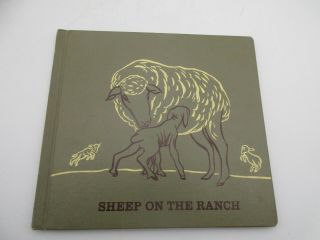 Vtg 1958 Early Reader " Sheep On The Ranch " Melmont Publish.  Illust.  Hc Homeschool