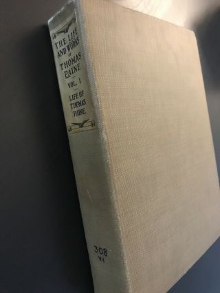 The Life And Of Thomas Paine,  1925,  Volume (vol. ) 1 Patriot Edition