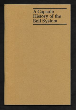 1972 A Capsule History Of The Bell Telephone System At&t Illustrated B&w Photos