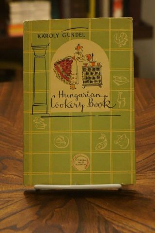 Hungarian Cookery Book By Karoly Gundel Budapest 1964 Hc Dj