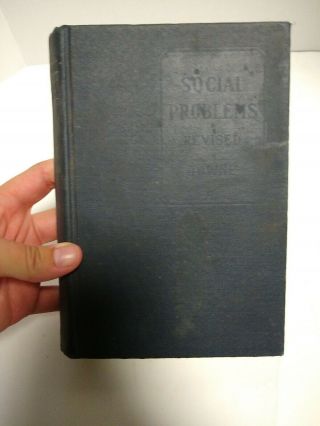 Social Problems,  A Study Of Present - Day Social Conditions,  Ezra Towne | Hb 1927
