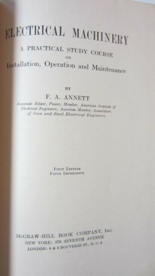 1921,  Electrical Maintenance & Repair,  Electrical Machinery by F.  A.  Annett (MD) 3