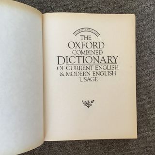 The Oxford Combined Dictionary of Current English & Modern English Usage 454 2
