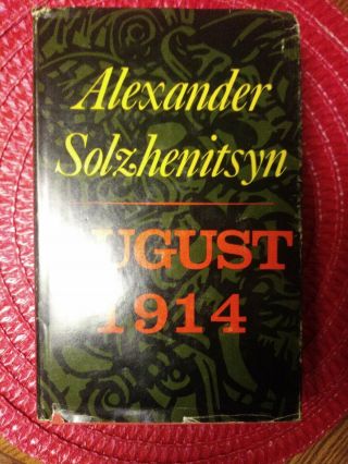 1st Edition - August 1914,  Alexander Solzhenitsyn,  1972
