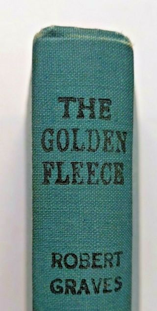 First Edition.  1944.  Robert Graves.  The Golden Fleece.  8th Century B.  C.  Jason