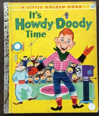 Vg 1955 “a” Ed Little Golden Book It’s Howdy Doody Time Edward Kean Art Seiden