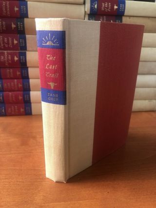 Zane Grey “the Last Trail” Hardcover Book Walter J Black Library