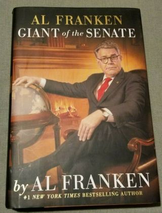 Autographed " Giant Of The Senate " By Al Franken U.  S.  Senator Minnesota Snl Alum