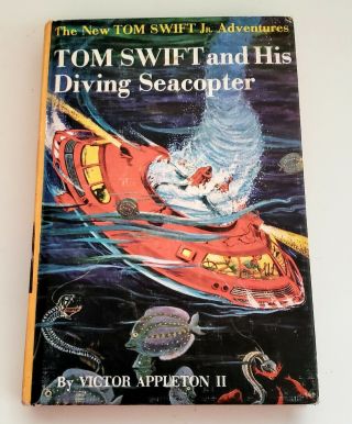 Book 7 - Tom Swift And His Diving Seacopter By Victor Appleton Ii Hardcover 1956