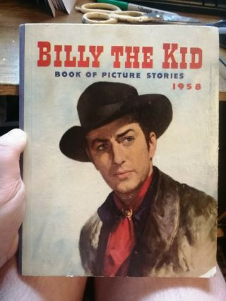 Billy The Kid Book Of Picture Stories Wild West Cowboys Unclipped Annual 1958