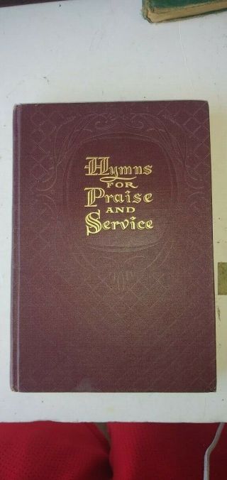 Hymns For Praise And Service 1956 Church Music Hardcover The Rodeheaver Company