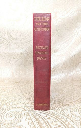 The Lion And The Unicorn By Richard Harding Davis Hardcover 1904