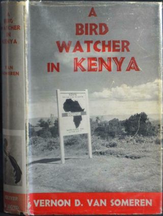 A Bird Watcher In Kenya Van Someran 1958 Africa Ornithology Photography 1st Hbdj