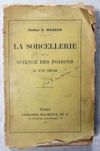 1904 Witchcraft & The Study Of Poisons In The 17th Century – French Publication