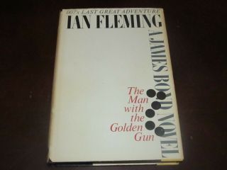 The Man With The Golden Gun /ian Fleming 1965 Book Club Edition James Bond Novel