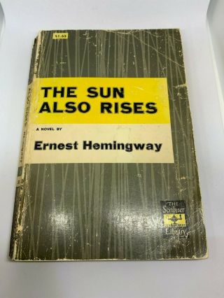The Sun Also Rises By Ernest Hemingway,  Scribner’s 1954,  Paperback