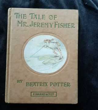 The Tale Of Mr Jeremy Fisher.  By Beatrix Potter