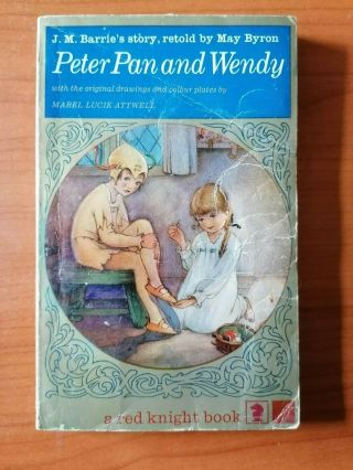 J M Barrie & May Byron - Peter Pan And Wendy - Knight 1968