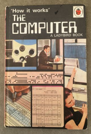 Vintage Ladybird ‘how It Works’ The Computer Book Series 654 Matt Board.