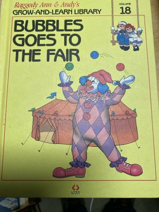 Bubbles Goes To The Fair 1988 By Raggedy Ann & Andy’s Grow - And - Learn Library