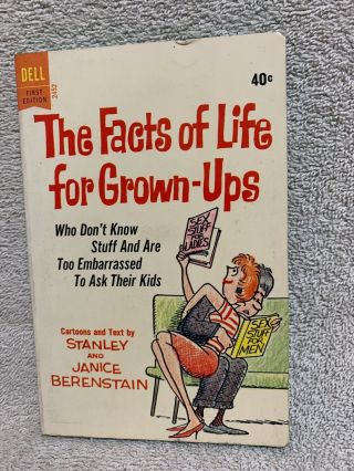 The Facts Of Life For Grown - Ups By Stanley & Janice Berenstain 1963 Dell 2452 Pb