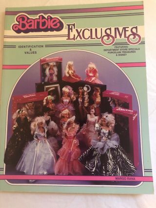 Barbie Exclusives,  Identification And Values By Margo Rana (1995, .