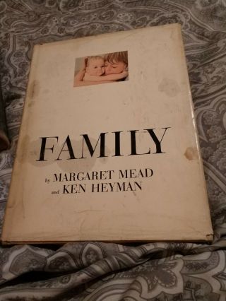 Family By Margaret Mead & Ken Heyman 1st Edition Hc 1965